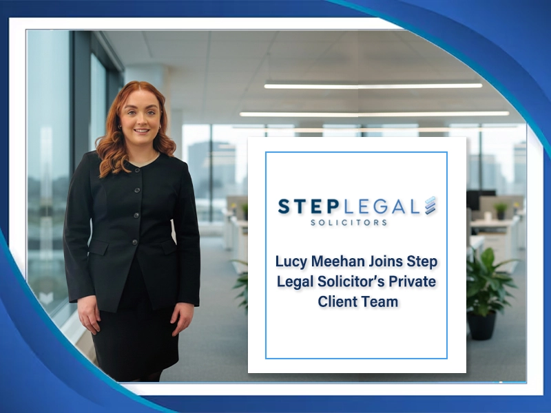 Lucy Meehan Joins Step Legal Solicitor Private Client Team